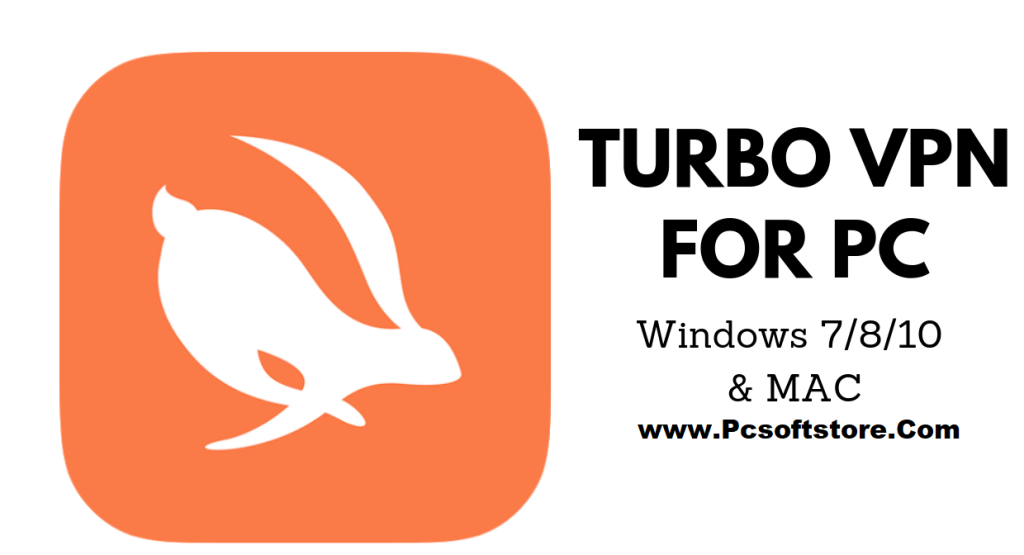 Turbo VPN 4.0.5.1 For Pc Cracked Free Download [2024]